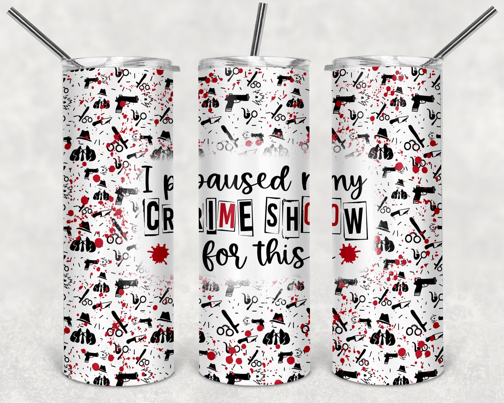 True crime skinny tumblers 20 oz